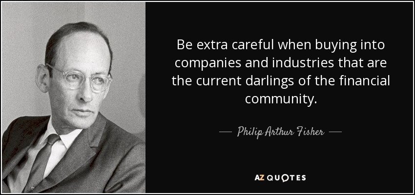 quote-be-extra-careful-when-buying-into-companies-and-industries-that-are-the-current-darlings-philip-arthur-fisher-125-98-55.jpg